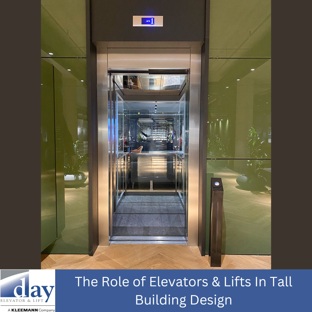 The Role of Elevators & Lifts In Tall Building Design Day Elevator